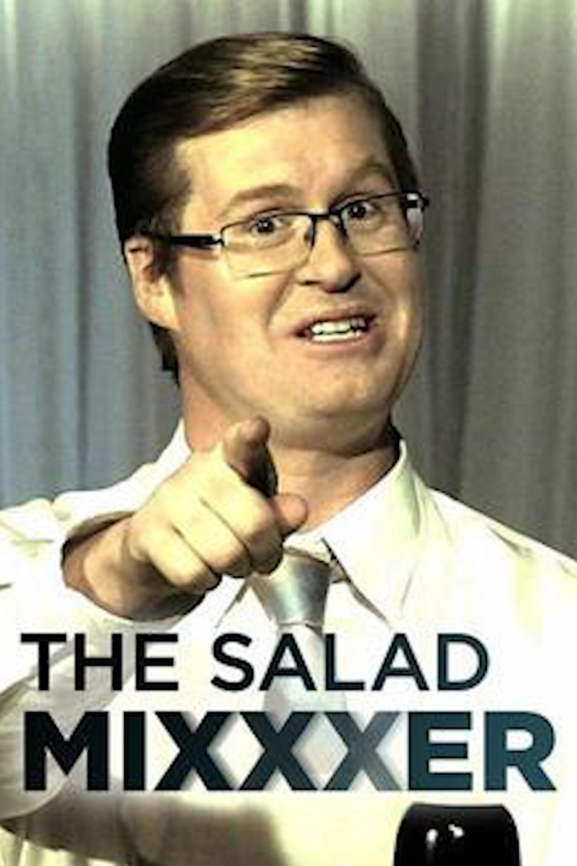 Постер The Salad Mixxxer